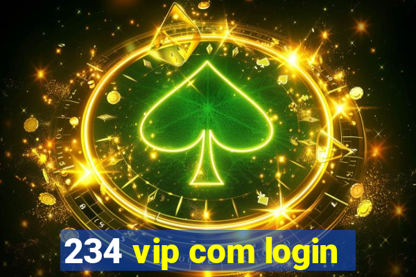 234 vip com login