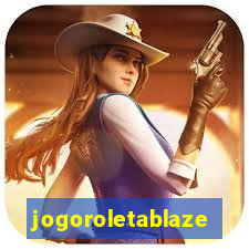 jogoroletablaze