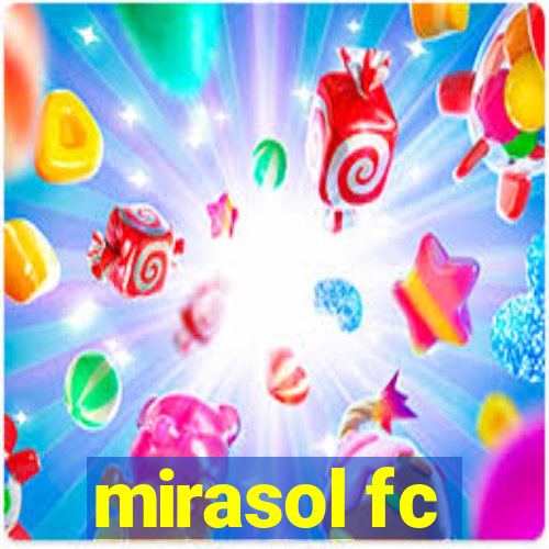 mirasol fc