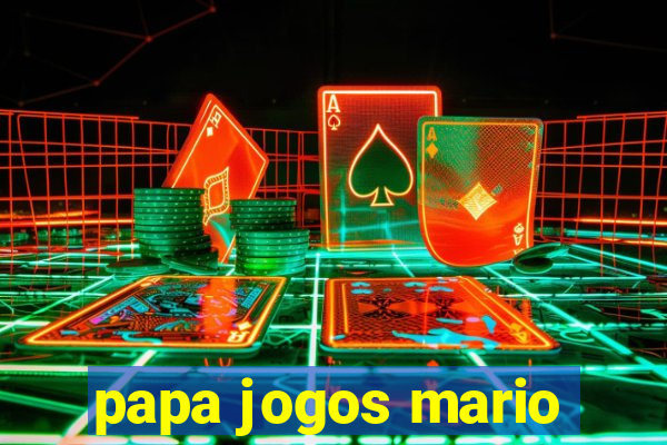 papa jogos mario