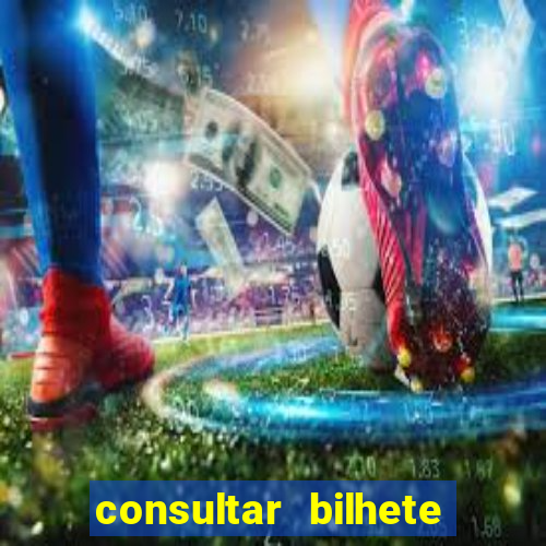 consultar bilhete aposta esportiva