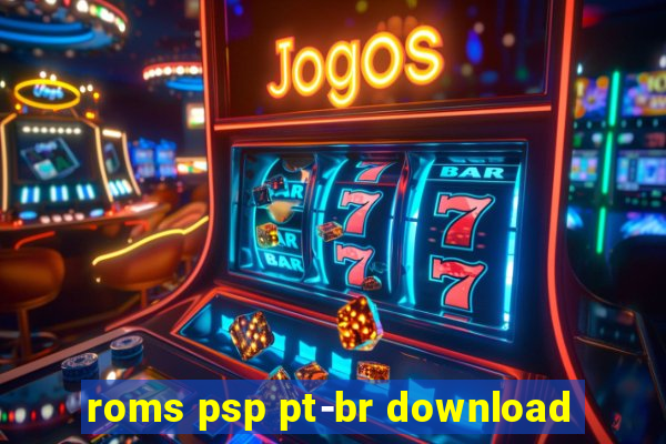 roms psp pt-br download