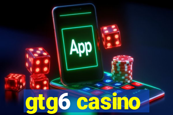 gtg6 casino