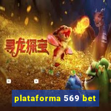 plataforma 569 bet