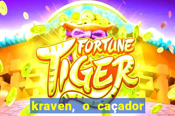 kraven, o caçador filme completo dublado