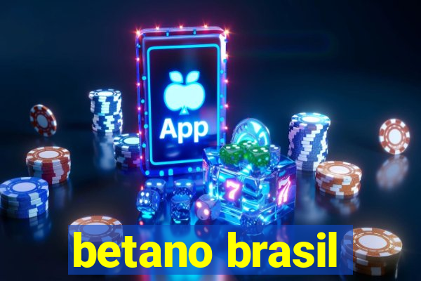 betano brasil