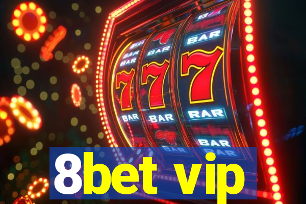 8bet vip