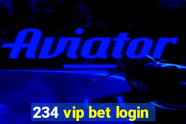 234 vip bet login