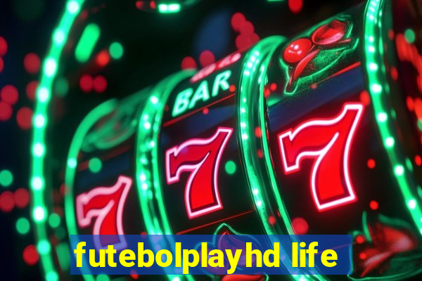 futebolplayhd life