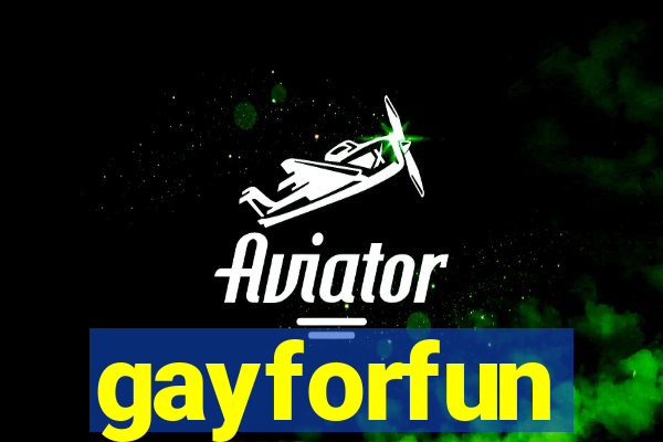 gayforfun