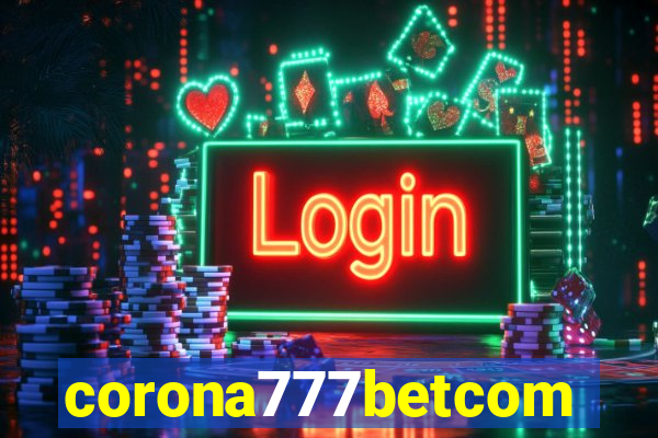 corona777betcom