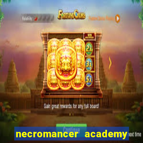 necromancer academy and the genius summoner capítulo 98