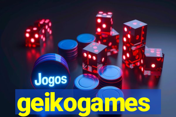 geikogames