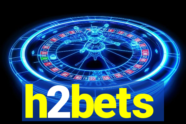 h2bets