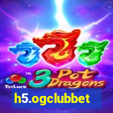 h5.ogclubbet