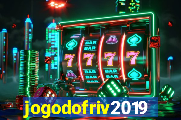 jogodofriv2019