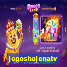 jogoshojenatv