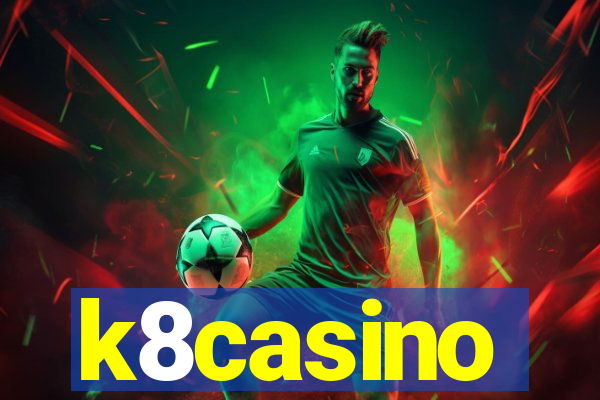 k8casino