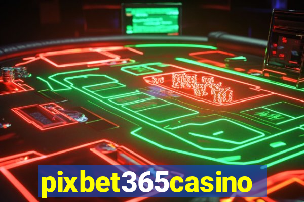 pixbet365casino