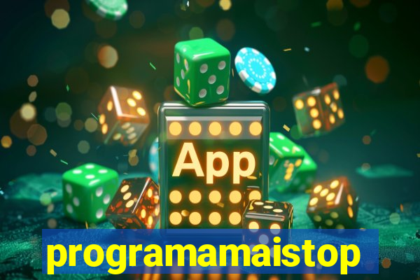 programamaistop