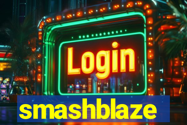 smashblaze