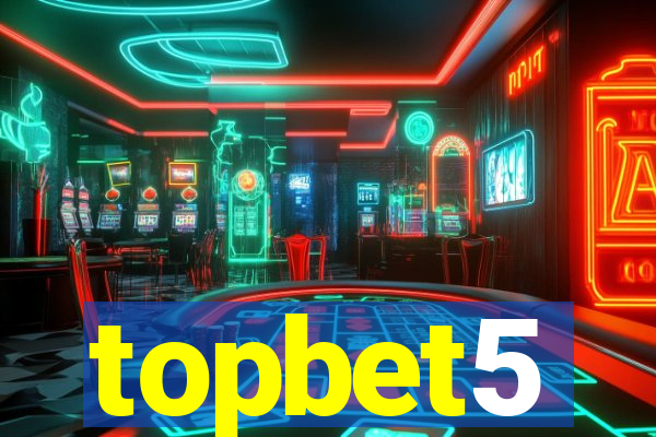 topbet5