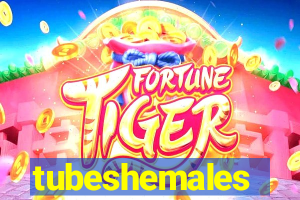 tubeshemales